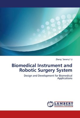 Biomedical Instrument and Robotic Surgery System