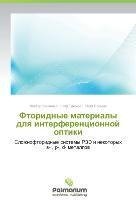 Ftoridnye materialy dlq interferencionnoj  optiki