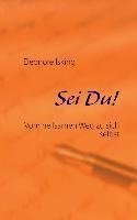 Sei Du!