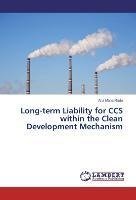 Long-term Liability for CCS within the Clean Development Mechanism