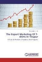 The Export Marketing Of T-shirts In Tirupur