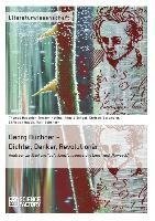 Georg Büchner - Dichter, Denker, Revolutionär
