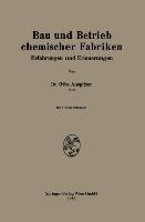 Bau und Betrieb chemischer Fabriken