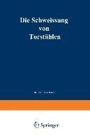 Die Schweissung von Torstählen