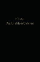 Die Drahtseilbahnen