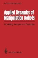 Applied Dynamics of Manipulation Robots