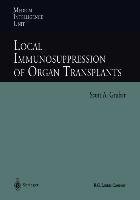 Local Immunosuppression of Organ Transplants
