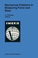 Mechanical Problems in Measuring Force and Mass