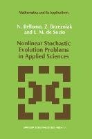 Nonlinear Stochastic Evolution Problems in Applied Sciences