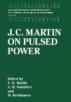 J. C. Martin on Pulsed Power