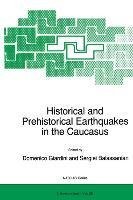 Historical and Prehistorical Earthquakes in the Caucasus