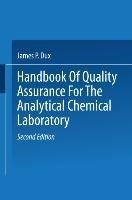 Handbook of Quality Assurance for the Analytical Chemistry Laboratory