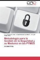 Metodología para la Gestión de la Seguridad y su Madurez en las PYMES