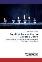 Buddhist Perspective on Diseased Desire