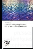 L'¿uvre de Nicolas Bokov: de la révolution à la passion