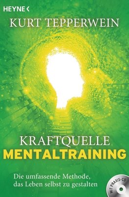 Kraftquelle Mentaltraining (inkl. CD)