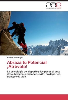 Abraza tu Potencial ¡Atrévete!