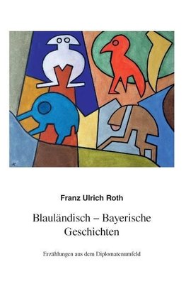 Blauländisch-Bayerische Geschichten
