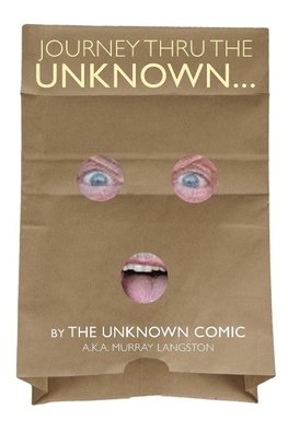 Journey Thru the Unknown... (the Unknown Comic)
