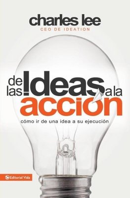 La de Las Ideas a la Acci¿¿n