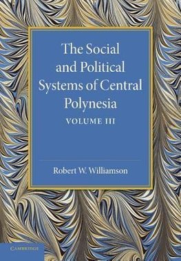The Social and Political Systems of Central Polynesia