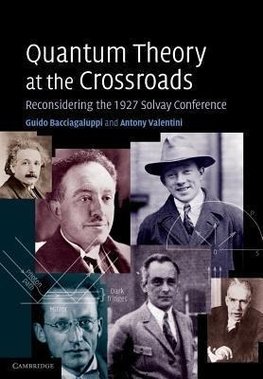 Quantum Theory at the Crossroads