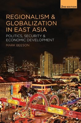 Regionalism and Globalization in East Asia