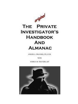 The Original Private Investigator's Handbook and Almanac