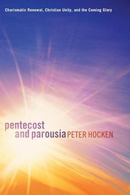 Pentecost and Parousia