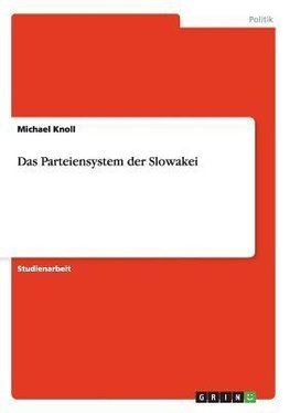 Das Parteiensystem der Slowakei