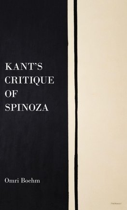 Kant's Critique of Spinoza
