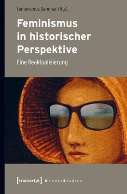 Feminismus in historischer Perspektive