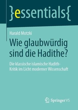 Wie glaubwürdig sind die Hadithe?