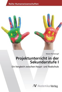 Projektunterricht in der Sekundarstufe I