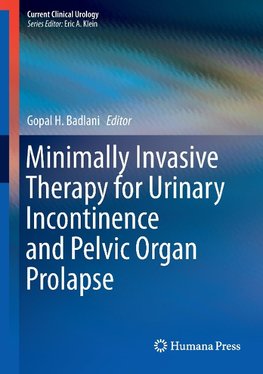 Minimally Invasive Therapy for Urinary Incontinence and Pelvic Organ Prolapse