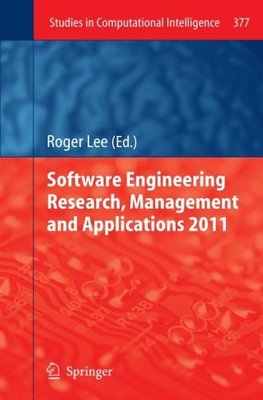 Software Engineering Research, Management and Applications 2011