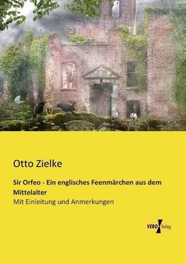 Sir Orfeo - Ein englisches Feenmärchen aus dem Mittelalter