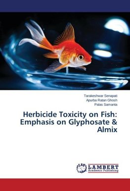 Herbicide Toxicity on Fish: Emphasis on Glyphosate & Almix