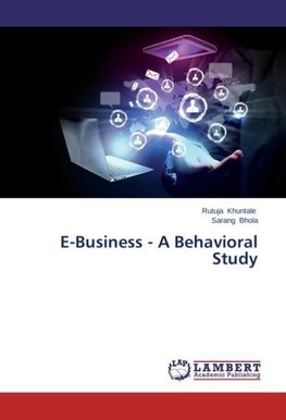 E-Business - A Behavioral Study