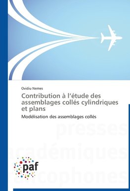 Contribution à l'étude des assemblages collés cylindriques et plans