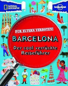 Für Eltern verboten: Barcelona