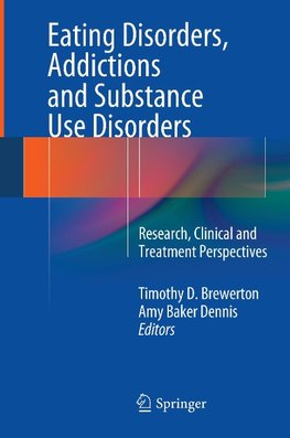 Eating Disorders, Addictions and Substance Use Disorders