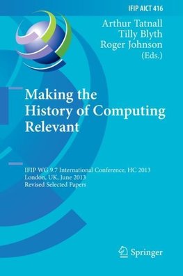 Making the History of Computing Relevant