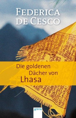 Cesco, F: Die goldenen Dächer von Lhasa