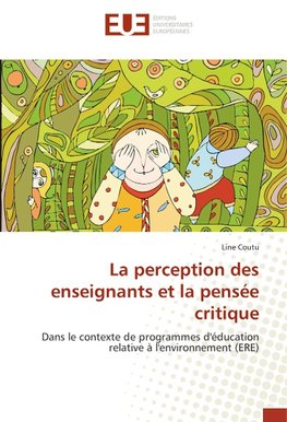 La perception des enseignants et la pensée critique