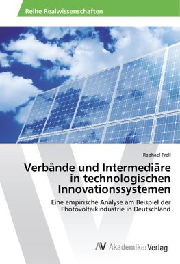 Verbände und Intermediäre in technologischen Innovationssystemen