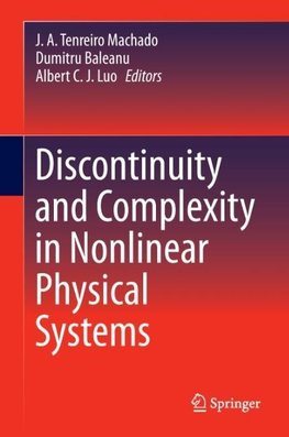 Discontinuity and Complexity in Nonlinear Physical Systems