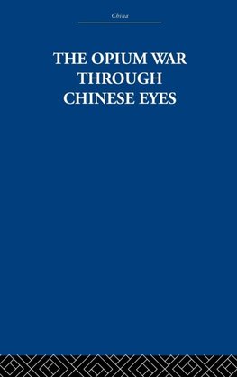 The Opium War Through Chinese Eyes