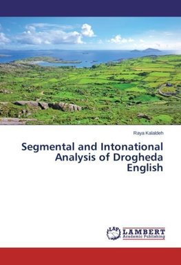 Segmental and Intonational Analysis of Drogheda English
