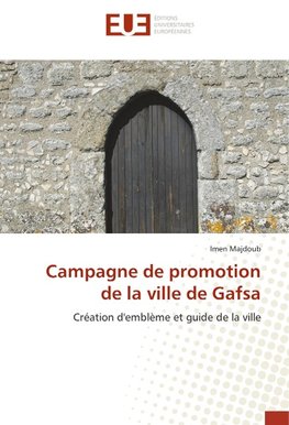 Campagne de promotion de la ville de Gafsa